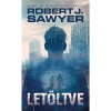 Let&ouml;ltve - Robert J. Sawyer