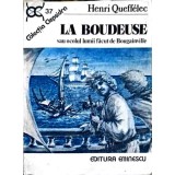 LA BOUDEUSE SAU OCOLUL LUMII FACUT DE BOUGAINVILLE-HENRI QUEFFELEC-247734