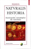 NATURALIS HISTORIA. ENCICLOPEDIA CUNOSTIINTELOR DIN ANTICHITATE VOL.III-PLINIUS-359672