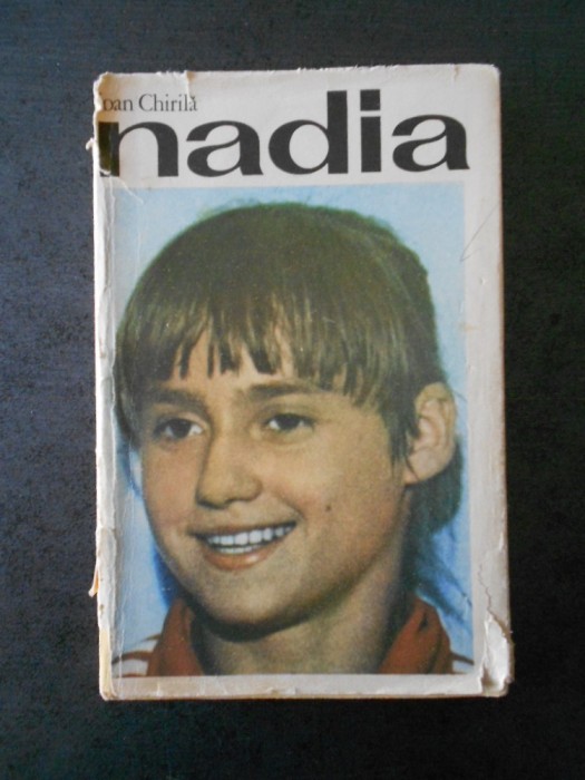 IOAN CHIRILA - NADIA (supracoperta uzata)