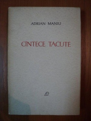 CINTECE TACUTE de ADRIAN MANIU , Bucuresti 1965 foto