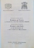 FAMILIA SI VIATA LA INCEPUTUL UNUI NOU MILENIU CRESTIN, 2001