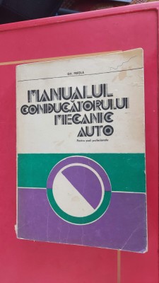 MANUALUL CONDUCATORULUI MECANIC AUTO - GHEORGHE FRATILA foto