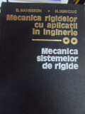 Mecanica Rigidelorcu Aplicatii In Inginerie - D. Mangeron , N. Irimiciuc ,548602, Tehnica