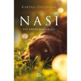 Nasi - Egy k&oacute;cos k&aacute;lv&aacute;ri&aacute;ja - Kartali Zsuzsanna