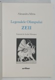 LEGENDELE OLIMPULUI , VOLUMUL II : ZEII de ALEXANDRU MITRU , ilustratii de ANDREI MACESANU , 2021, EDITIE CARTONATA CU MICI URME DE UZURA
