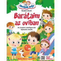 Okosk&aacute;k ovija - Bar&aacute;taim az oviban - Szab&oacute; Zsolt
