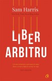 Liber arbitru - Sam Harris - Editura Curtea Veche