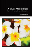 A Blues Man&#039;s Blues: Poems On Love, Sex and Revolution