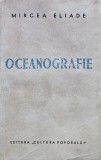 Oceanografie (1934, prima editie) - 1934 - Mircea Eliade ($Z158)