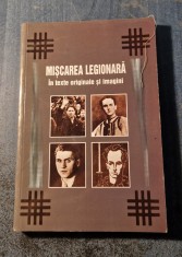 Miscarea Legionara in texte originale si imagini