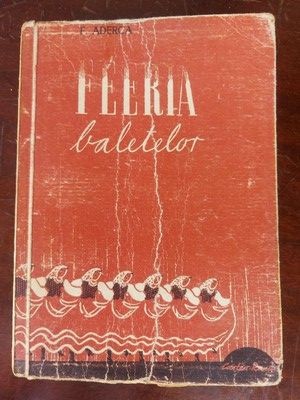 Feeria baletelor- F. Aderca foto