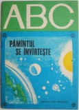 ABC. Pamantul se invarteste - Enciclopedie ilustrata pentru copii, carte noua/anticariat