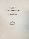 DESCRIPTION METHODIQUE DU MUSEE CERAMIQUE DE LA MANUFACTUREROYALE DE PORCELAINE DE SEVRES par MM. A. BROGNIART et D. RIOCREUX - PARIS, 1845
