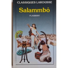 Salammbo &ndash; Gustave Flaubert (editie in limba franceza)
