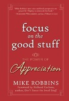Focus on the Good Stuff: The Power of Appreciation foto