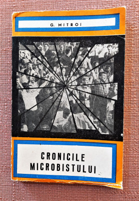 Cronicile microbistului. Editura Stadion, 1970 &amp;ndash; G. Mitroi foto
