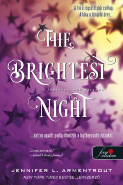 The Brightest Night - A legf&eacute;nyesebb &eacute;jszaka - Originek 3. - Jennifer L. Armentrout