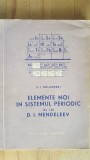 Elemente noi in sistemul periodic al lui D.I.Mendeleev- V.I.Goldanski