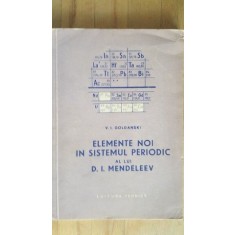 Elemente noi in sistemul periodic al lui D.I.Mendeleev- V.I.Goldanski