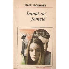 Inima De Femeie - Paul Bourget