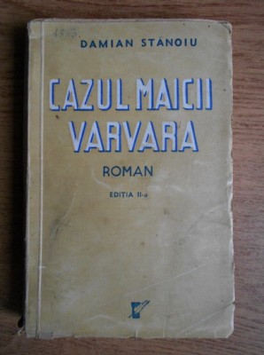 Damian Stanoiu - Cazul maicii Varvara foto