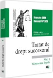 Tratat de drept succesoral (Vol. I) Moştenirea legală - Paperback brosat - Romeo Popescu, Francisc Deak - Universul Juridic