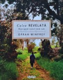 Cumpara ieftin Calea revelata. Descopera rostul vietii tale - 2019 - Oprah Winfrey ($W189)