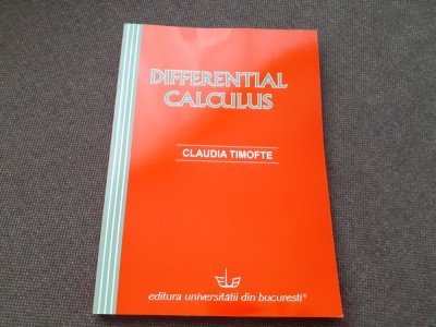 CALCUL DIFERENTIAL DIFFERENTIAL CALCULUS CLAUDIA TIMOFTE foto