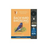 The Backyard Birdsong Guide Western North America: A Guide to Listening