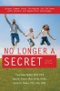 No Longer a Secret, 2nd Edition: Unique Common Sense Strategies for Children with Sensory or Motor Challenge