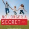 No Longer a Secret, 2nd Edition: Unique Common Sense Strategies for Children with Sensory or Motor Challenge