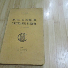 B. V. RAMAN--MANUAL ELEMENTAR DE ASTROLOGIE HINDUSA - 1940 - IN FRANCEZA