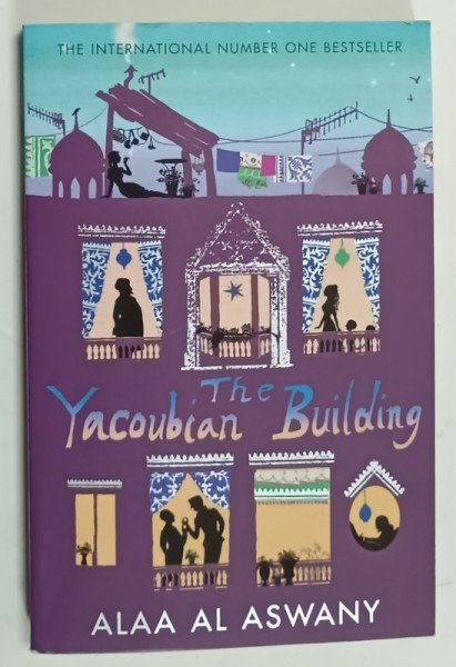 THE YACOUBIAN BUILDING by ALAA AL ASWANY , 2007