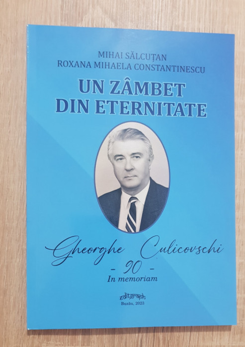 Un z&acirc;mbet din eternitate: GHEORGHE CULICOVSCHI in memoriam - Mihai Sălcuțan