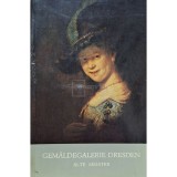 Angelo Walther (red.) - Gemaldegalerie dresden alte meister (Editia: 1966)