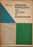 Probleme psihologice ale jocului si distractiilor - Ursula Schiopu (coordonator)
