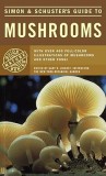 Simon &amp; Schuster's Guide to Mushrooms