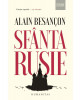 Sf&acirc;nta Rusie - Alain Besancon (Carte Istorie, Stiinta)