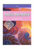 Analiză matematică pentru toţi &ndash; clasa a XII-a - Paperback brosat - Petre Năchilă - Nomina, Clasa 12, Matematica