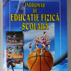 INDRUMAR DE EDUCATIE FIZICA SCOLARA de EUGENIU SCARLAT si BOGDAN MIHAI SCARLAT , 2006