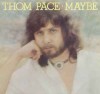 Vinil Thom Pace &lrm;&ndash; Maybe (EX), Rock