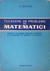CULEGERE DE PROBLEME DE MATEMATICI-O. SACTER-276914 foto