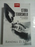 ISTORIA TERORISMULUI - RANDALL D. LAW