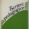 SCRIERI PEDAGOGICE de DUMITRU THEODOSIU , antologie de DUMITRU MUSTER , 1981