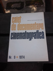 CAIET DE DOCUMENTARE CINEMATOGRAFICA NR.9/1974 foto