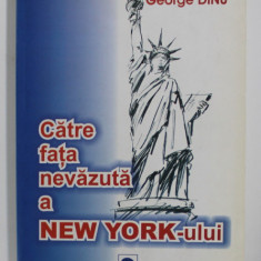 CATRE FATA NEVAZUTA A NEW YORK - ULUI - roman de GEORGE DINU , 2005