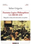 Tractatus Logico-Philosophicus la 100 de ani - Iulian Grigoriu