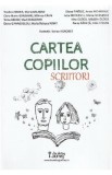 Cartea copiilor scriitori - Teodora Badea, Maria Balaban, Clara Marie Bordianu, Mihnea Calin, Toma Bishay, Vlad Dragomir