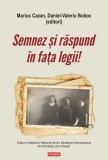 Semnez si raspund in fata legii! (editori Marius Cazan, Daniel-Valeriu Boboc)